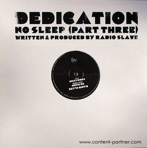 Cover for Radio Slave · No Sleep Part 3 - Dedication (12&quot;) (2007)
