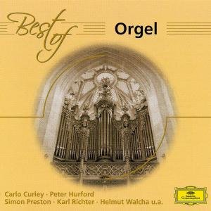 Best Of Orgel - Curley / Hurford / Preston / Ric - Music - DEUTSCHE GRAMMOPHON - 0028947628637 - October 26, 2004