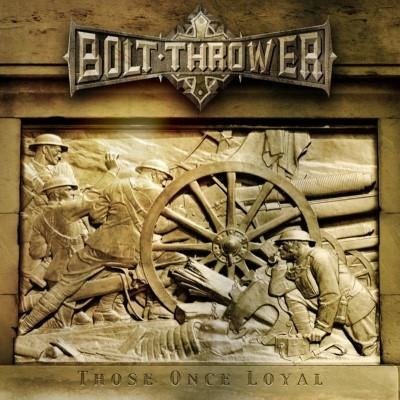 Cover for Bolt Thrower · Those Once Loyal (VINYL) [Reissue, Limited edition] (2021)