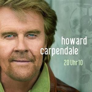 20 Uhr 10 - Howard Carpendale - Music - KOCHUSA - 0602517454637 - November 2, 2007