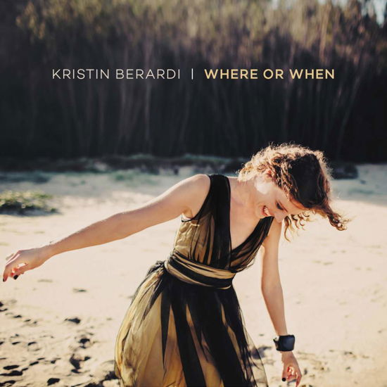 Where or when - Kristin Berardi - Musik - ABC - 0602547592637 - 2. oktober 2015