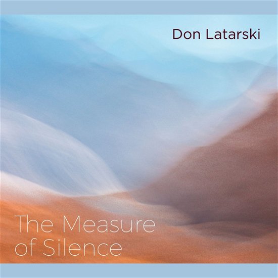 Cover for Don Latarski · The Measure of Silence (CD) (2022)