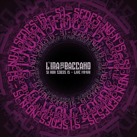 Cover for L'ira Del Baccano · Si Non Sedes Is - Live Mmvii (LP) [Digipak] (2018)