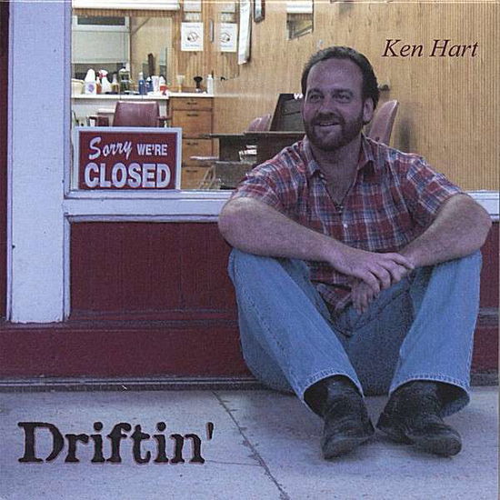 Cover for Ken Hart · Driftin (CD) (2006)