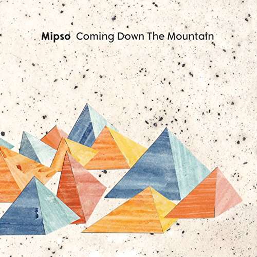 Cover for Mipso · Coming Down The Mountain (CD) [Digipak] (2017)