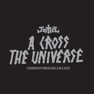 A Cross the Universe (Standard - Justice - Music - ELECTRONIC - 0825646931637 - July 28, 2016