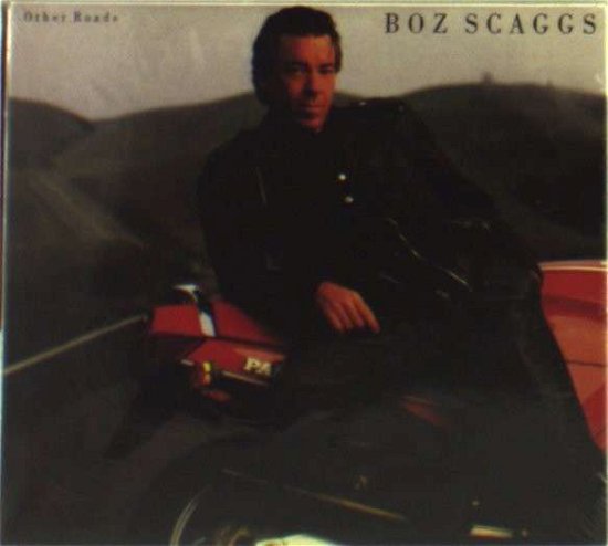 Cover for Boz Scaggs · Other Roads (CD) [Bonus Tracks, Deluxe, Remastered edition] [Digipak] (2010)
