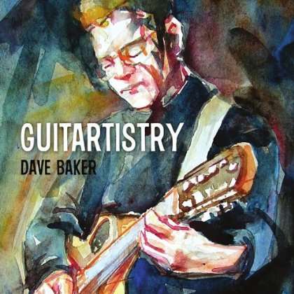 Guitartistry - Dave Baker - Music - DAB Music - 0884501501637 - April 5, 2011