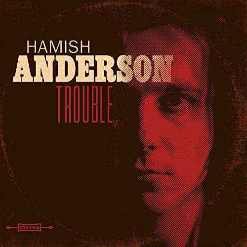 Cover for Hamish Anderson · Trouble (CD) (2018)