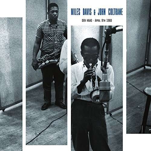 Cover for Davis,miles / Coltrane,john · Den Haag - April 9th 1960 (LP) (2016)