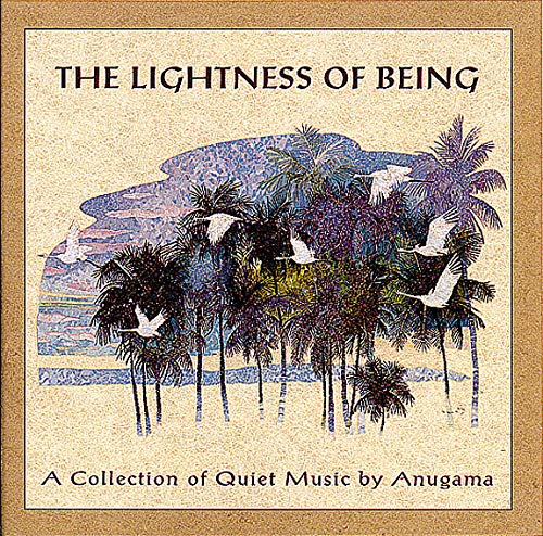 Anugama · Lightness of Being (CD) (2001)