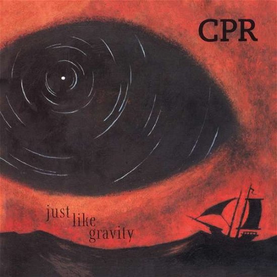 Cover for Cpr · Just Like Gravity (CD) (2020)