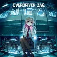 Cover for Zaq · Overdriver (CD) [Japan Import edition] (2014)