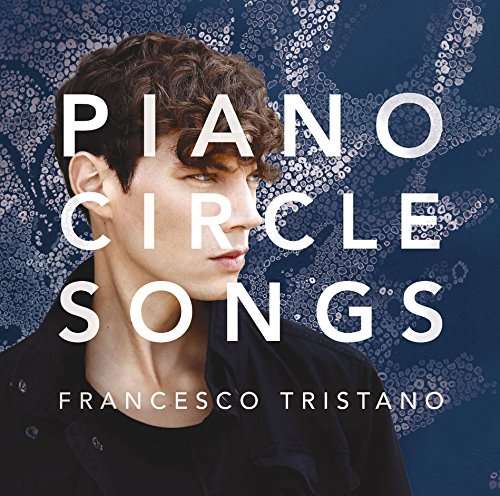 Cover for Francesco Tristano · Piano Circle Songs (CD) [Special edition] (2017)