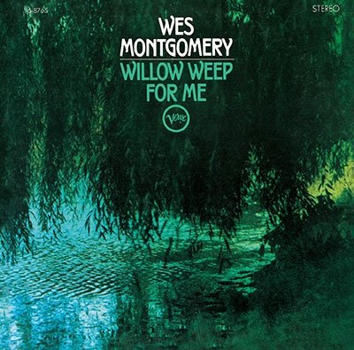 Cover for Wes Montgomery · Willow Weep For Me (CD) [Japan Import edition] (2023)