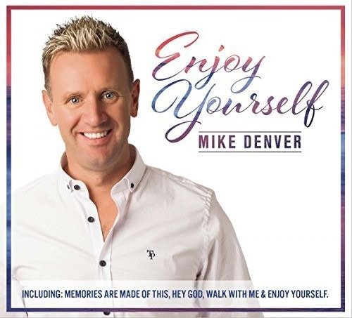 Cover for Mike Denver · Enjoy Yourself (CD) (2018)