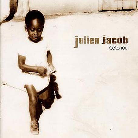 Cover for Julien Jacob · Cotonou (CD) (2006)