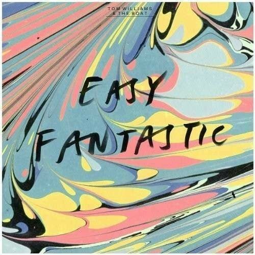 Cover for Tom &amp; The Boat Williams · Easy Fantastic (CD) (2014)