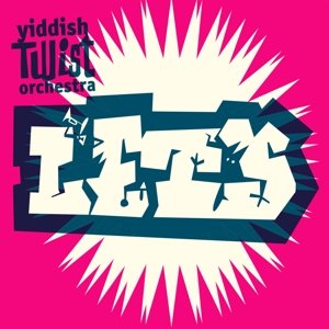 Yiddish Twist Orchestra · Let's! (CD) [Digipak] (2015)