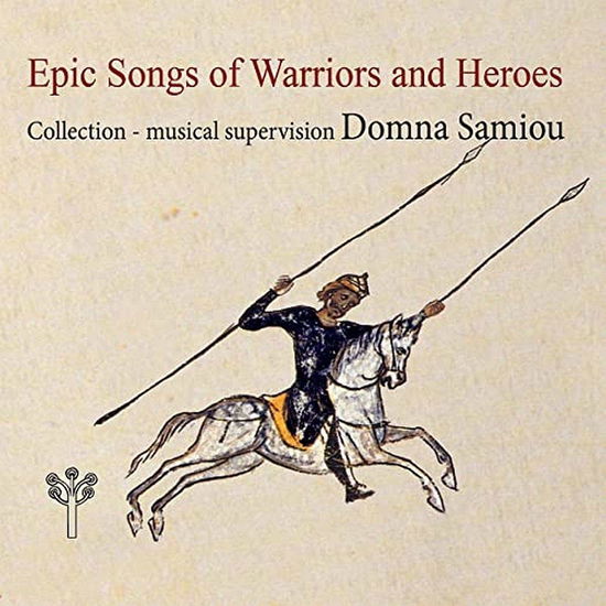 Epic Songs Of Warriors And Heroes - Domna Samiou - Musique - GREEK FOLK INSTRUMENTS - 5204910001637 - 17 avril 2020