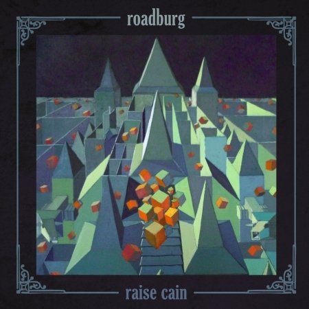 Cover for Roadburg · Raise Cain (CD) (2010)