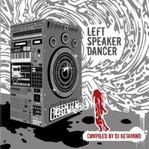 Cover for Left Speaker Dancer / Various · Left Speaker Dancer (CD) (2007)