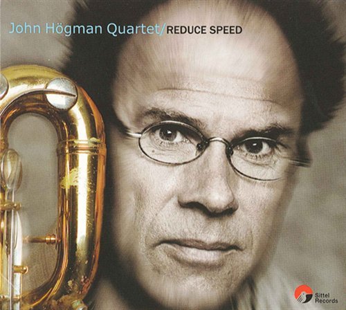 Cover for Hogman / Strayhorn / John Hogman Quartet · Reduce Speed (CD) (2008)