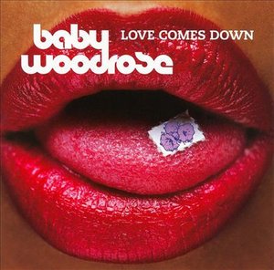 Cover for Baby Woodrose · Love Comes Down (CD) (2006)