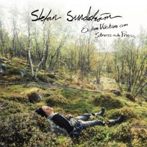 Cover for Sundström Stefan · Östan Västan Om Stress Och Press (CD) (2021)