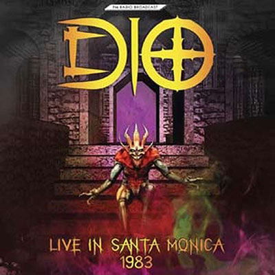 Live In Santa Monica 1983 - Dio - Musik - Room On Fire - 7427251064637 - 15. juli 2022