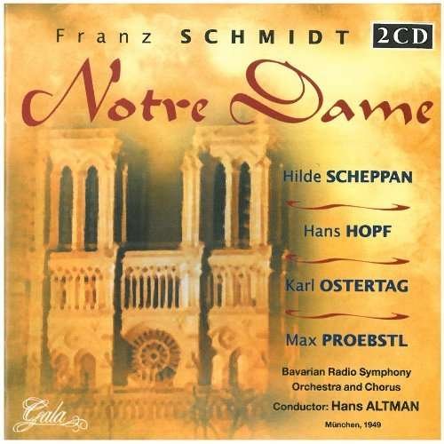 Notre Dame - F. Schmidt - Musique - GALA - 8712177043637 - 20 septembre 2010
