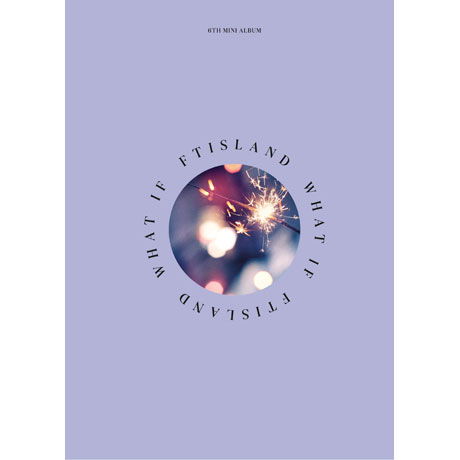 What if - Ftisland - Musik - FNC ENTERTAINMENT - 8804775094637 - 27. Juli 2018