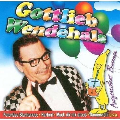 Cover for Gottlieb Wendehals · Das Beste (CD) (2005)