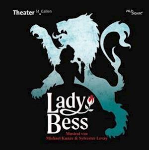 Lady Bess- Das Musical - Katia Bischoff - Music - HITSQUAD - 9120006684637 - March 24, 2023