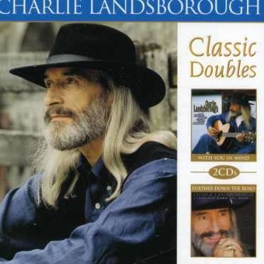 Cover for Charlie Landsborough · With You in Mind / Further Down the Road  [australian Import] (CD) (2006)