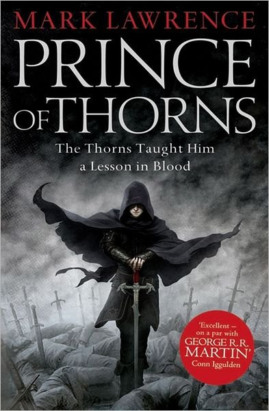 Cover for Mark Lawrence · Prince of Thorns - The Broken Empire (Paperback Bog) (2012)