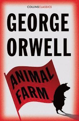 Animal Farm - Collins Classics - George Orwell - Livros - HarperCollins Publishers - 9780008442637 - 7 de janeiro de 2021