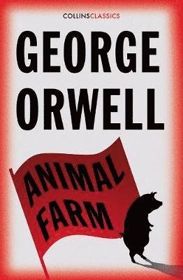 Cover for George Orwell · Animal Farm - Collins Classics (Paperback Book) (2021)