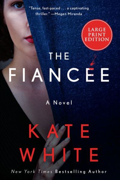 Cover for Kate White · The Fiancée A Novel (Paperback Book) (2021)