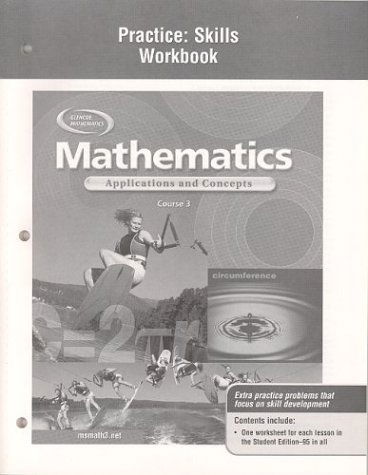 Mathematics: Applications and Concepts, Course 3, Practice Skills Workbook - Mcgraw-hill - Books - Glencoe/McGraw-Hill - 9780078601637 - June 12, 2003