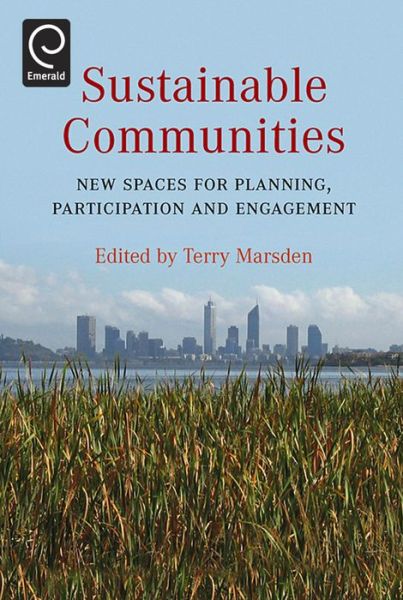 Cover for Terry Marsden · Sustainable Communities: New Spaces for Planning, Participation and Engagement (Hardcover Book) (2008)