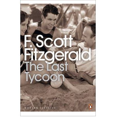 Cover for F. Scott Fitzgerald · The Last Tycoon - Penguin Modern Classics (Paperback Bog) (2002)