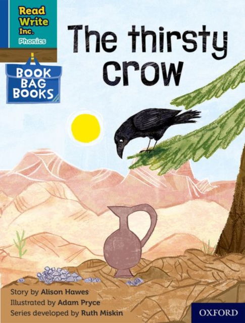 Cover for Alison Hawes · Read Write Inc. Phonics: The thirsty crow (Blue Set 6 Book Bag Book 4) - Read Write Inc. Phonics (Taschenbuch) (2022)