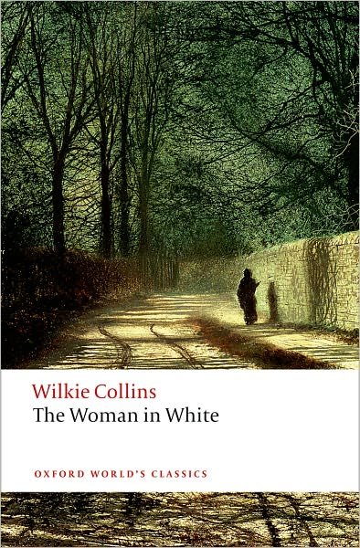 Cover for Wilkie Collins · The Woman in White - Oxford World's Classics (Pocketbok) (2008)