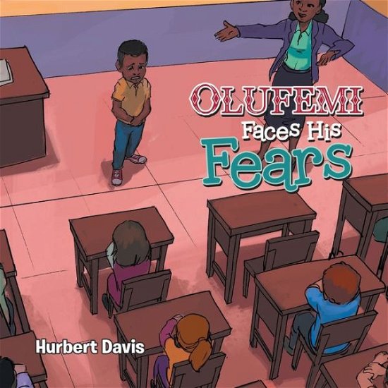 Cover for Hurbert Davis · Olufemi Faces His Fears (Paperback Book) (2021)