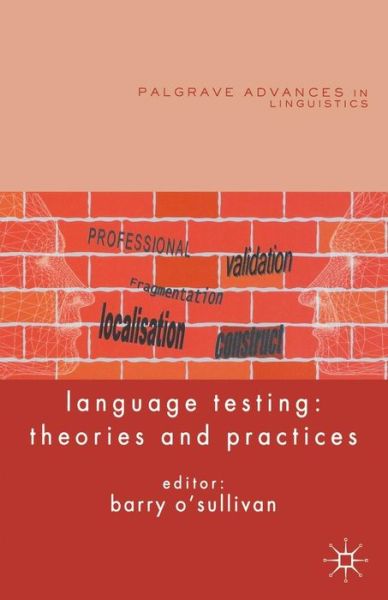 Cover for Barry O'Sullivan · Language Testing: Theories and Practices - Palgrave Advances in Language and Linguistics (Taschenbuch) (2011)