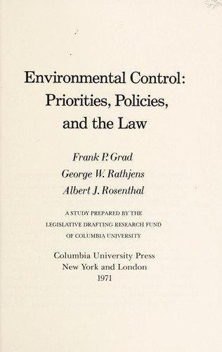 Environmental Control: Priorities, Policies, and the Law - Frank Grad - Books - Columbia University Press - 9780231035637 - June 22, 1971