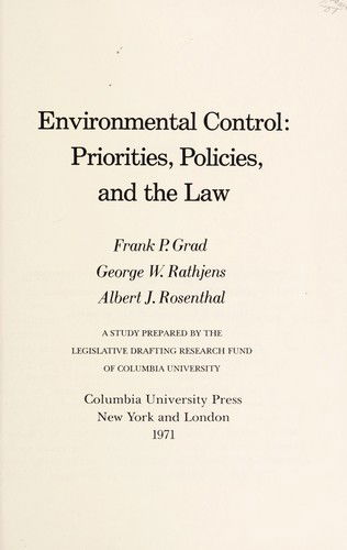 Environmental Control: Priorities, Policies, and the Law - Frank Grad - Bøger - Columbia University Press - 9780231035637 - 22. juni 1971