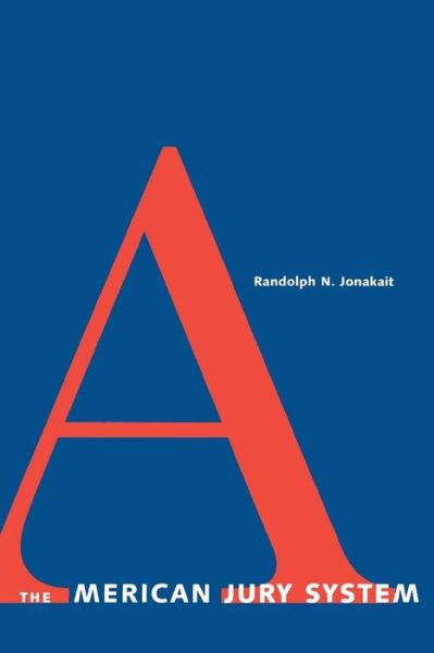 Cover for Randolph N. Jonakait · The American Jury System - Yale Contemporary Law Series (Paperback Book) (2006)