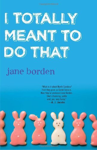 Cover for Jane Borden · I Totally Meant to Do That (Paperback Book) (2011)